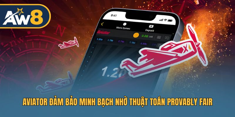 Aviator đảm bảo minh bạch nhờ thuật toán Provably Fair Aviator đảm bảo minh bạch nhờ thuật toán Provably Fair