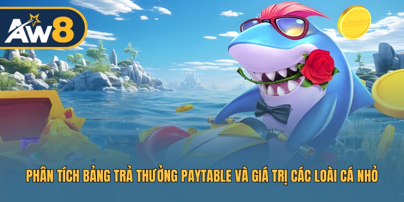Hiểu rõ bảng trả thưởng, tối ưu hóa chiến thuật bắnOcean Phoenix – Phân tích giá trị cá nhỏ, tăng hiệu quả tích lũy thưởng