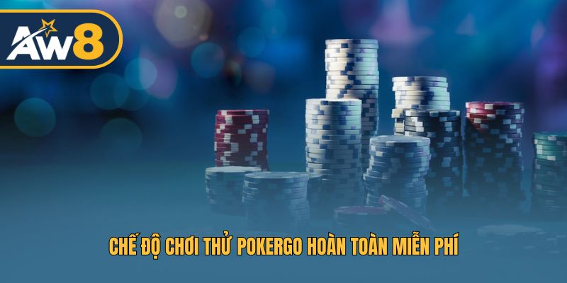Trải nghiệm PokerGo với chế độ chơi thử miễn phí