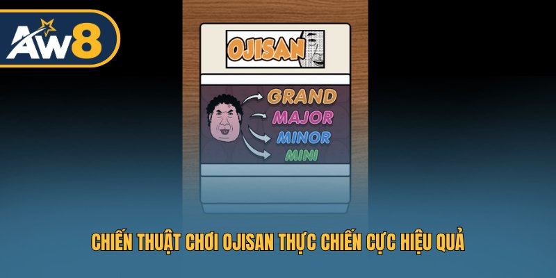Chiến thuật chơi Ojisan thực chiến cực hiệu quả
