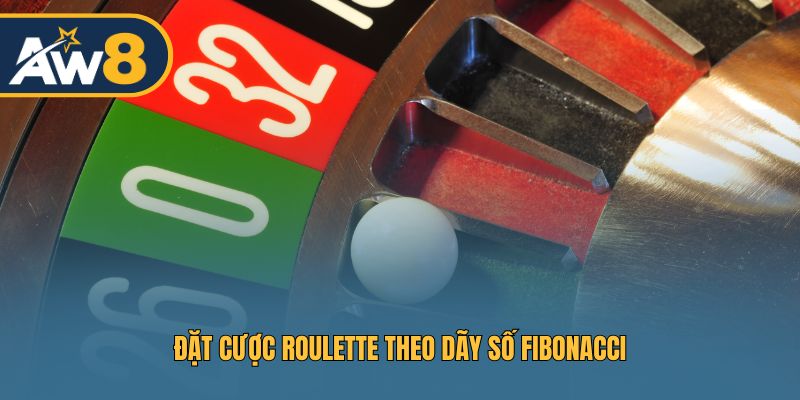 Áp dụng dãy Fibonacci khi đặt cược Roulette