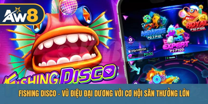 Fishing Disco – Phiêu Lưu Đại Dương, Rinh Thưởng Liên Hoàn