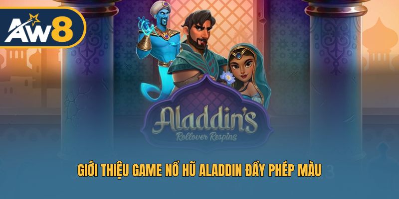 Khám phá Aladdin – Slot nổ hũ hấp dẫn và lôi cuốn