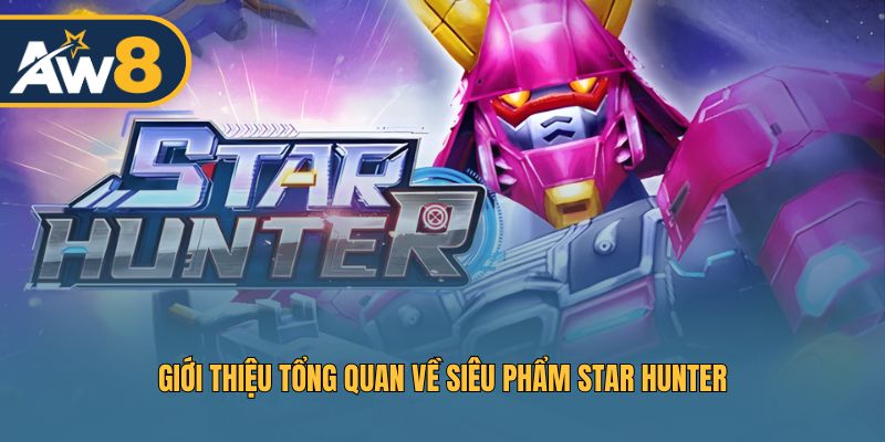 Trải nghiệm Star Hunter – Săn cá, săn thưởng giữa các hành tinh