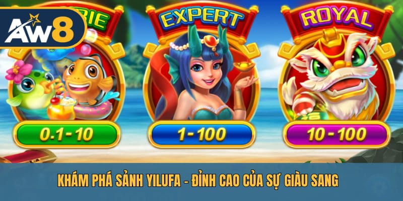 Khám phá sảnh Yilufa – Đỉnh cao của sự giàu sang