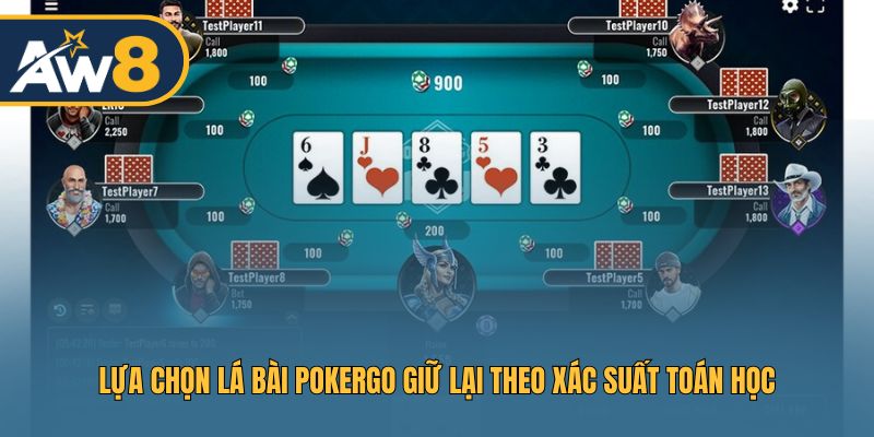 Lựa chọn lá bài PokerGo giữ lại theo xác suất toán học