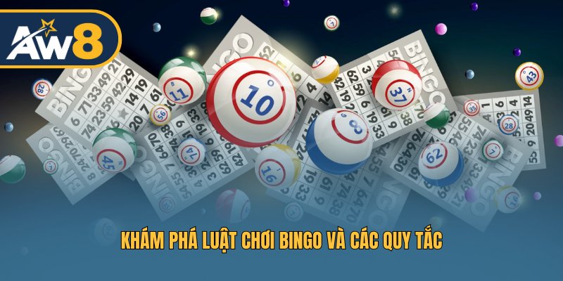 Tổng hợp quy tắc quan trọng khi chơi Bingo