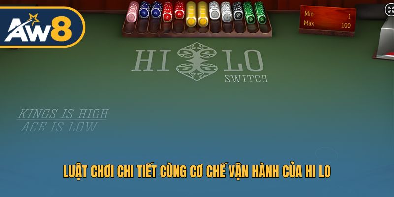 Cách chơi Hi Lo và những quy tắc quan trọng