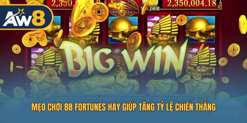 Tận dụng kinh nghiệm chơi 88 Fortunes để tối đa phần thưởng