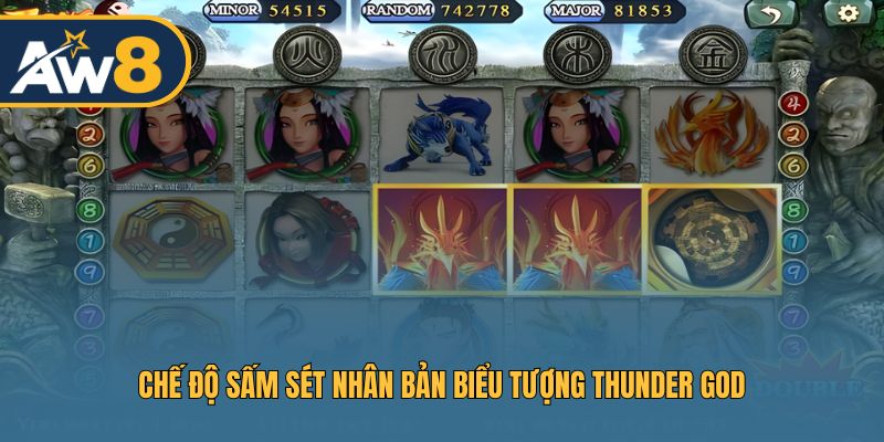Thunder God – Tận dụng chế độ sấm sét nhân bản biểu tượng