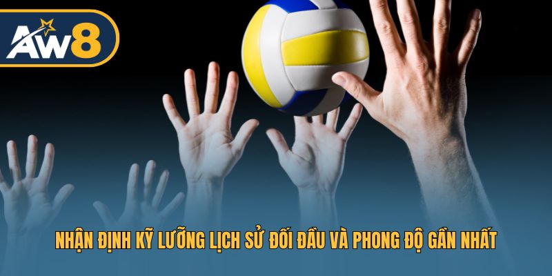 Phân tích chi tiết lịch sử đối đầu và phong độ hiện tại Phân tích chi tiết lịch sử đối đầu và phong độ hiện tại