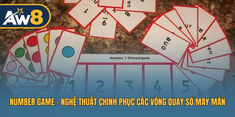 Number Game – Cơ Hội Săn Thưởng Từ Vòng Quay Số