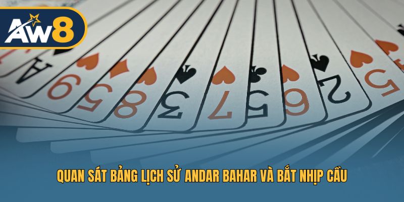 Quan sát bảng lịch sử Andar Bahar và bắt nhịp cầu
