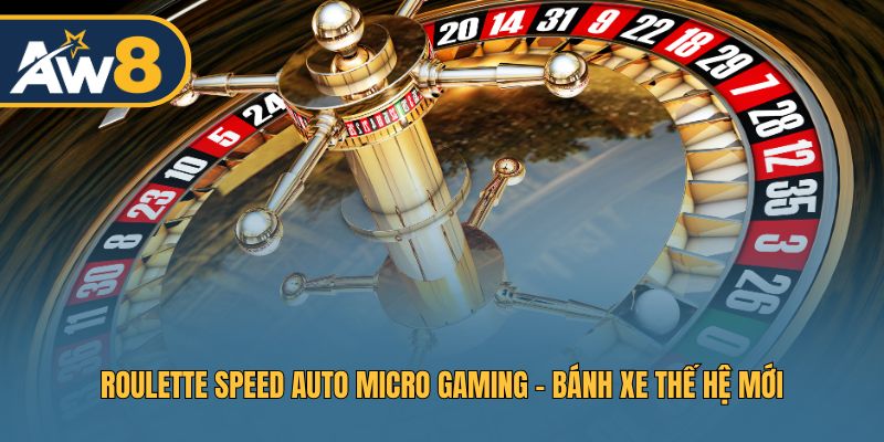 Roulette Speed Auto – Game roulette với nhịp độ nhanh