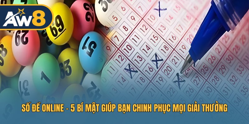Số Đề Online – 5 Cách Chơi Giúp Tăng Tỷ Lệ Thắng