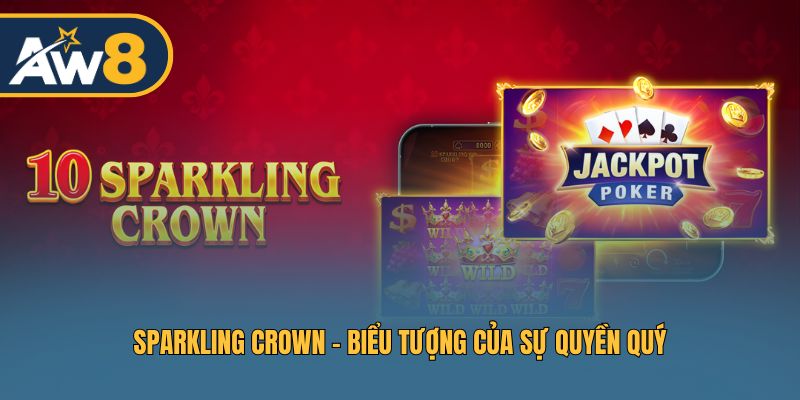 Biểu tượng hoàng gia trong Sparkling Crown khiến slot thêm hấp dẫn