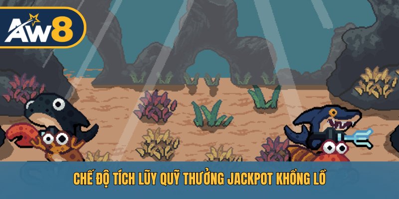 Heroes Deep Sea – Hệ thống quỹ Jackpot tăng dần, mở ra cơ hội rinh hũ vàng