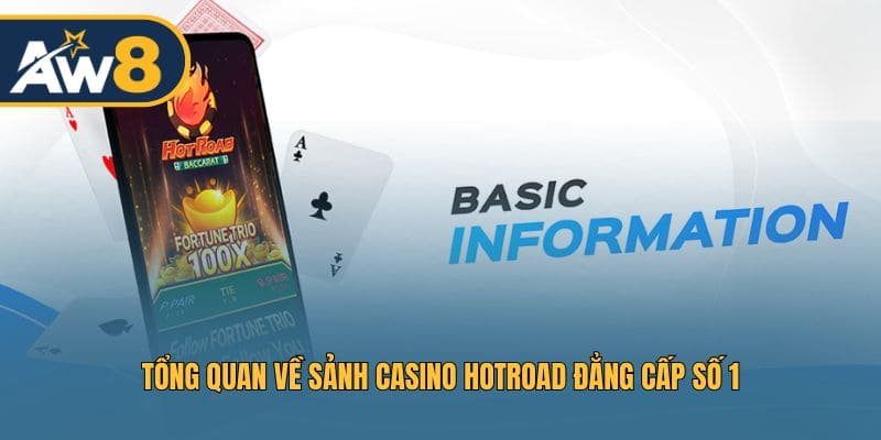 Giới thiệu nền tảng casino HotRoad hiện đại