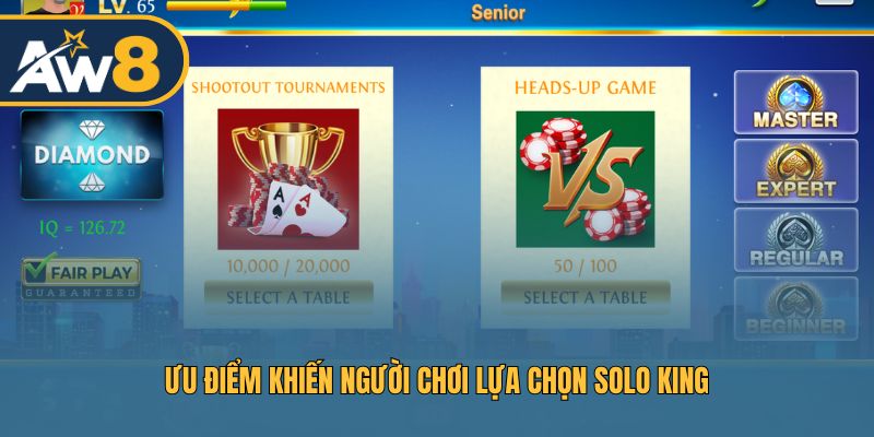 Những lợi thế nổi bật của trò chơi Solo King