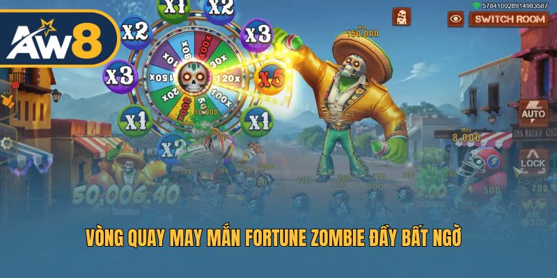 Khám phá Fortune Zombie – Vòng quay bất ngờ, rinh thưởng cực đã