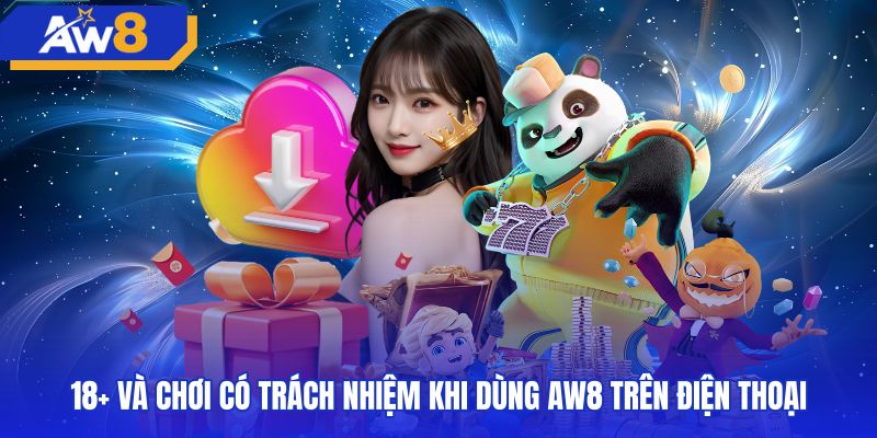 Nguyên tắc tham gia cá cược có trách nhiệm cùng AW8 app