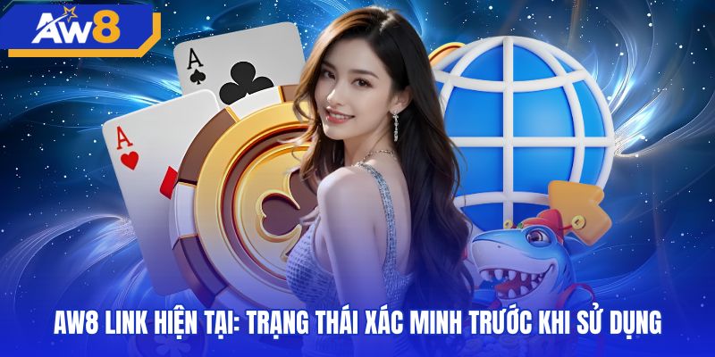 Bảng đối soát AW8 link và trạng thái xác minh kỹ thuật
