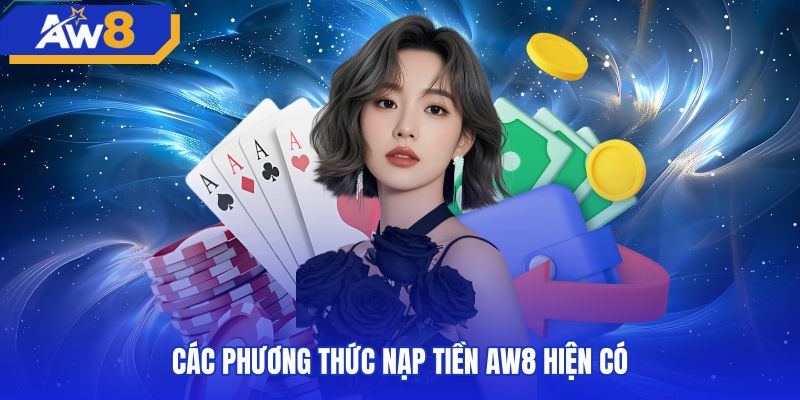 Các kênh nạp tiền AW8 an toàn qua cổng quét mã QR