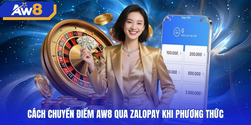 Hướng dẫn quy trình nạp tiền AW8 zalopay qua mã QR