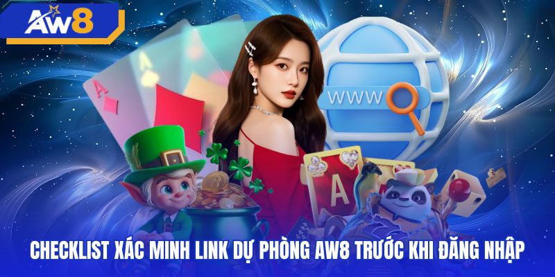 Các bước đối soát kỹ thuật cho AW8 link dự phòng