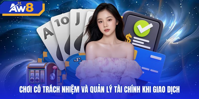 Nguyên tắc chơi có trách nhiệm khi rút tiền AW8 ngân hàng