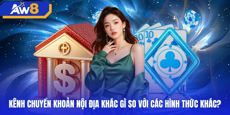 So sánh các phương thức rút tiền AW8 ngân hàng phổ biến