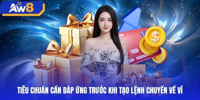 Điều kiện cần hoàn thiện khi tạo lệnh rút tiền AW8 momo