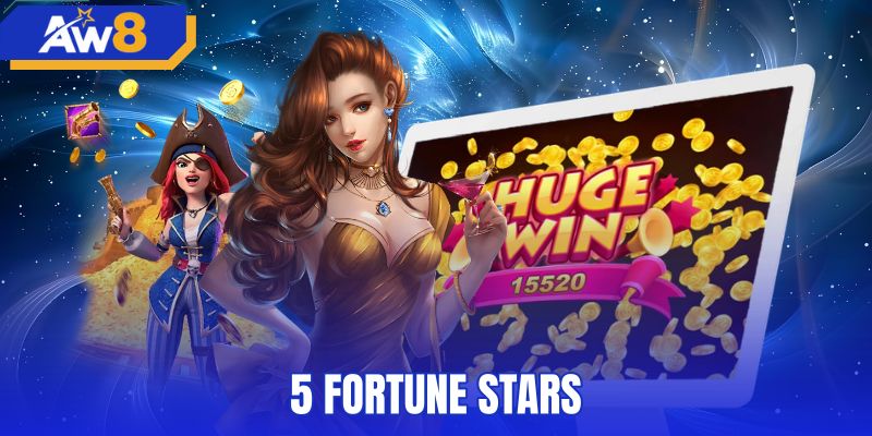 Những thông số quan trọng của tựa game 5 fortune stars