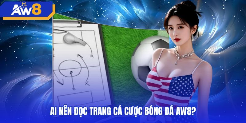 Đối tượng người chơi cá cược bóng đá đủ mười tám tuổi