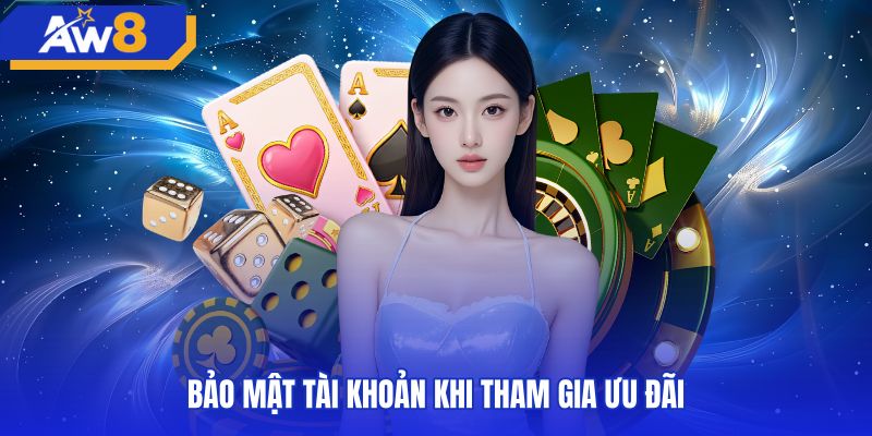 bao-mat-tai-khoan-khi-tham-gia-uu-dai Bảo vệ mật khẩu cá nhân và thông tin tài khoản cược