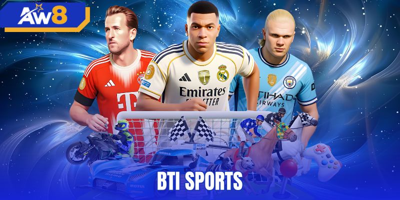 TI Sports Tại AW8 - Bảng Kèo Trực Tuyến Và Tỷ Lệ Odds