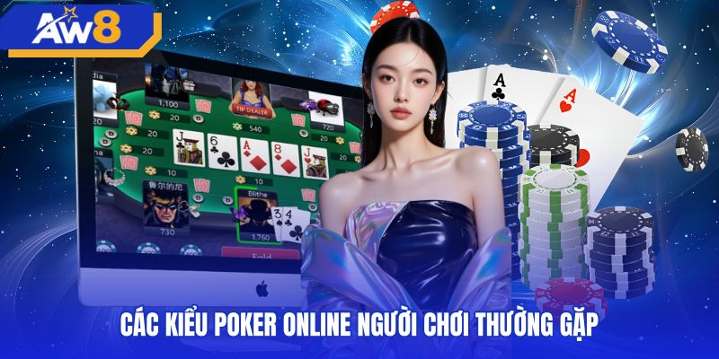 Các biến thể poker phổ biến trên bàn cược trực tuyến