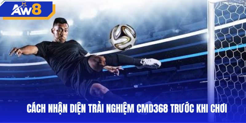 Tiêu chí kiểm tra tính năng kỹ thuật sảnh CMD368 trên AW8