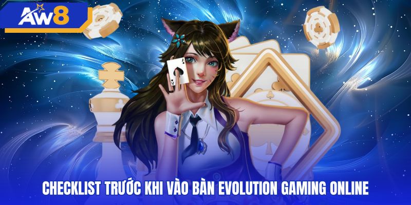 Sáu tiêu chí kiểm tra trước khi đặt cược evolution gaming