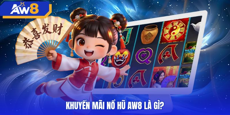Khuyến mãi nổ hũ AW8 cùng cơ chế tách biệt số dư