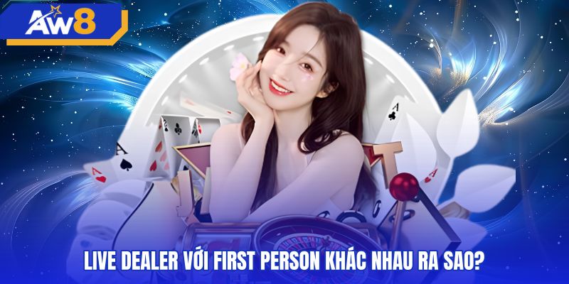 So sánh bàn live dealer và đồ họa 3D evolution gaming