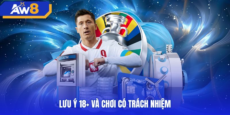 Nguyên tắc chơi có trách nhiệm cùng bảo hiểm thể thao AW8