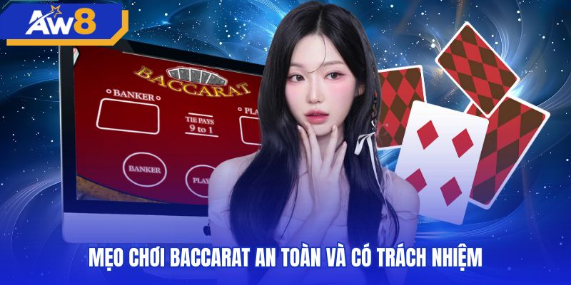 Nguyên tắc kiểm soát số tiền an toàn trong bàn baccarat