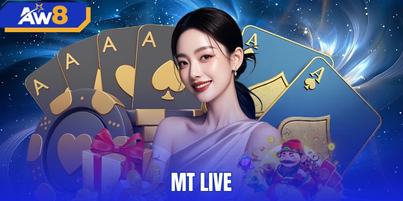 MT Live - Sảnh Live Casino Baccarat Trực Tuyến Tại AW8