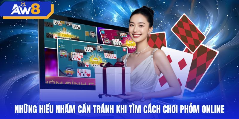 nhung-hieu-nham-can-tranh-khi-tim-cach-choi-phom-online Các sai lầm cần phòng tránh khi tham gia đánh phỏm online