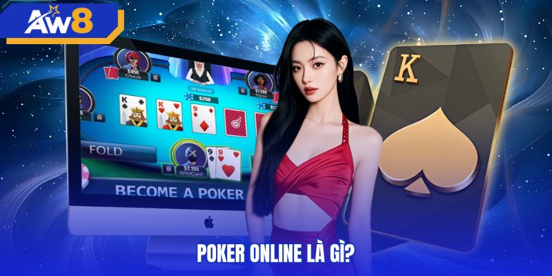 Quy tắc poker trực tuyến cùng các vòng so điểm kịch tính